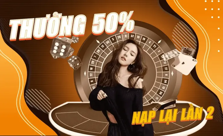 Nạp Lần 2 Tặng 50% Khuyến Mãi Đặc Biệt Tại New88